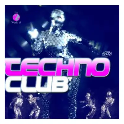 2CD Various: The World Of Techno Club