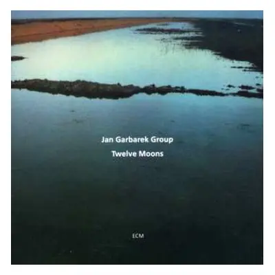 CD Jan Garbarek Group: Twelve Moons