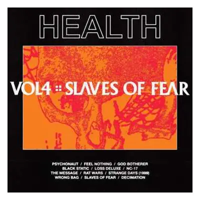 LP HEALTH: Vol.4 :: Slaves of Fear