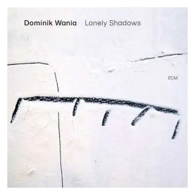 LP Dominik Wania: Lonely Shadows