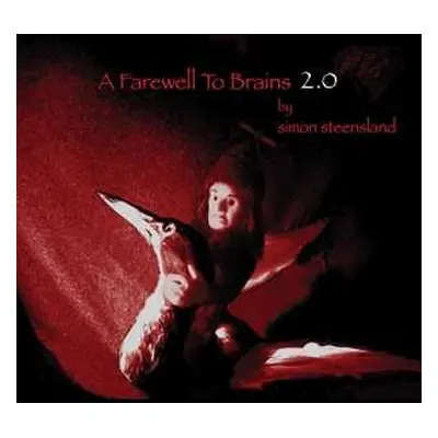 CD Simon Steensland: A Farewell To Brains 2.0