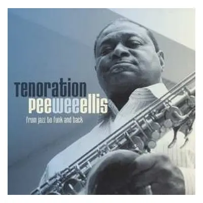 CD Pee Wee Ellis: Tenoration