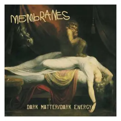 CD The Membranes: Dark Matter/Dark Energy