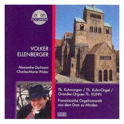 CD Charles-Marie Widor: Volker Ellenberger - Französische Orgelromantik