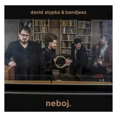 LP David Stypka: Neboj.