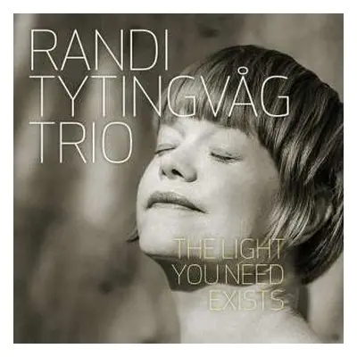 CD Randi Tytingvåg Trio: The Light You Need Exists