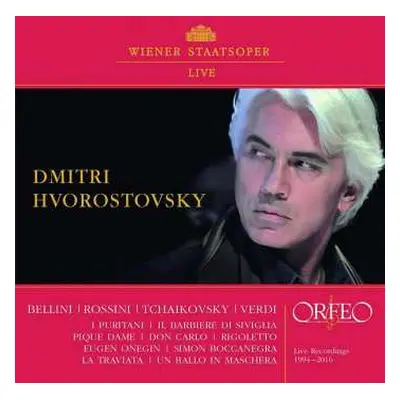 CD Various: Dmitri Hvorostovsky - Live Recordings Wiener Staatsoper 1994-2016