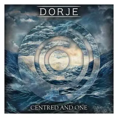 LP Dorje: Centred And One