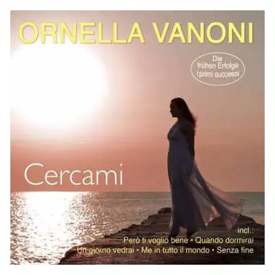 CD Ornella Vanoni: Cercami (Die Frühen Erfolge - I Primi Successi)