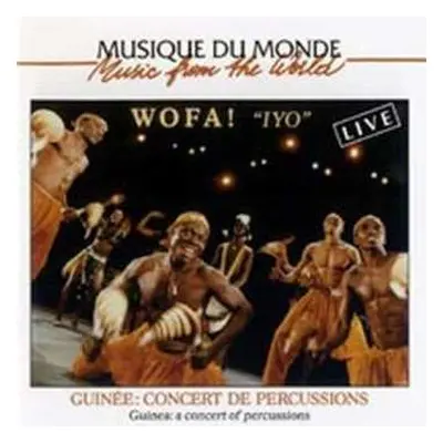 CD Wofa !: "Iyo" (Guinée: Concert De Percussions / Guinea: A Concert Of Percussions)