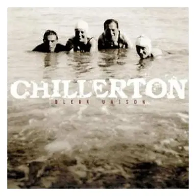 CD Chillerton: Bleak Unison