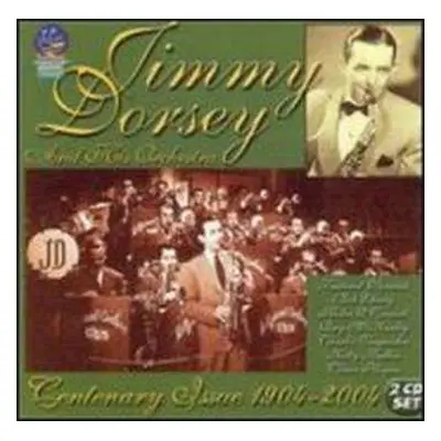 2CD Jimmy Dorsey & His Orchestra: Jimmy Dorsey: Centenary Issue