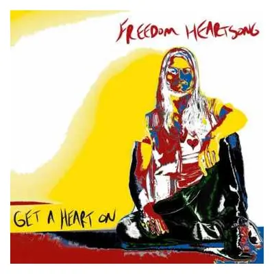 CD Freedom Heartsong: Get A Heart On