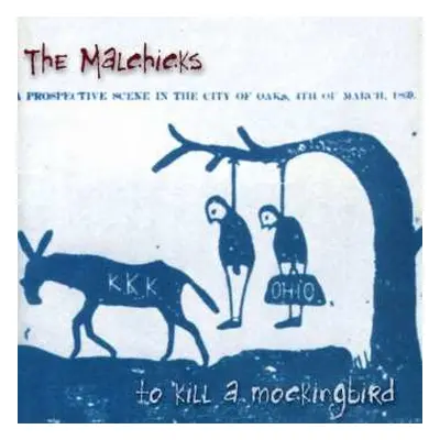 CD The Malchicks: To Kill A Mockingbird