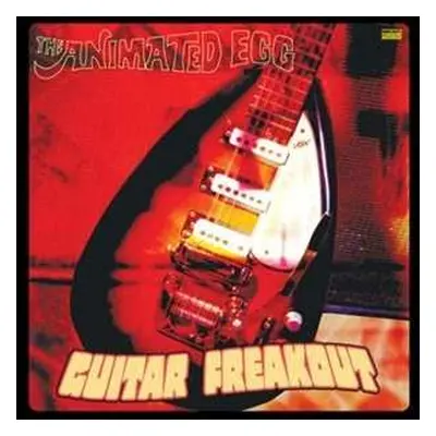 2LP The Animated Egg: Guitar Freakout