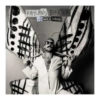 CD Rayland Baxter: If I Were A Butterfly