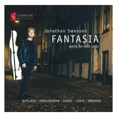 CD Jonathan Algot Swensen: Fantasia: Works For Solo Cello