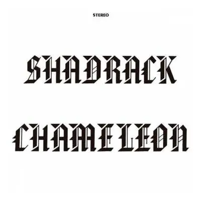 LP Shadrack: Shadrack Chameleon