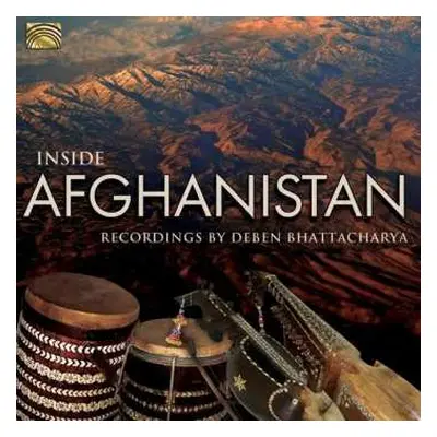 CD Deben Bhattacharya: Inside Afghanistan