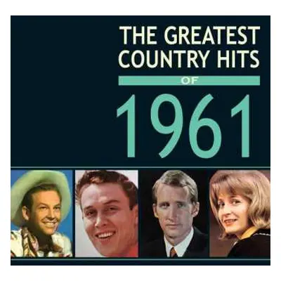 4CD Various: The Greatest Country Hits Of 1961