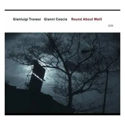 CD Gianluigi Trovesi / Gianni Coscia: Round About Weill