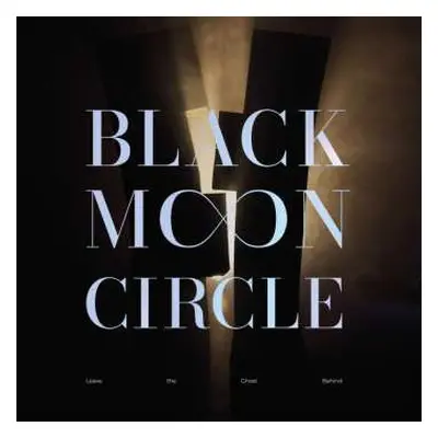 2LP/CD Black Moon Circle: Leave The Ghost Behind LTD | CLR