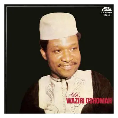 LP Sir Waziri Oshomah And His Traditional Sound Makers: Vol. 5