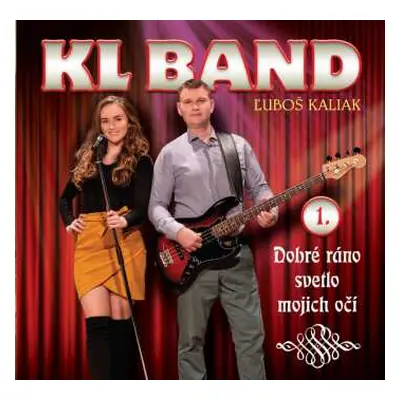 CD Kl Band: 1. Dobré ráno svetlo mojich očí