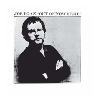 LP Joe Egan: Out Of Nowhere LTD | CLR