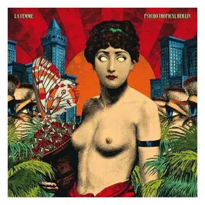 2LP La Femme: Psycho Tropical Berlin