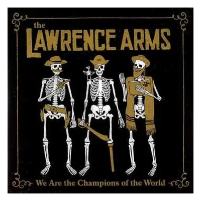 2LP The Lawrence Arms: We Are The Champions Of The World (A Retrospectus)