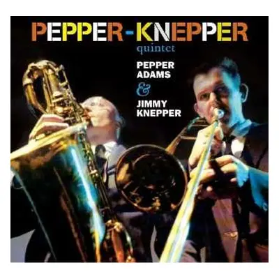 CD The Pepper-Knepper Quintet: Pepper-Knepper Quintet