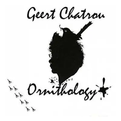 CD Geert Chatrou: Ornithology