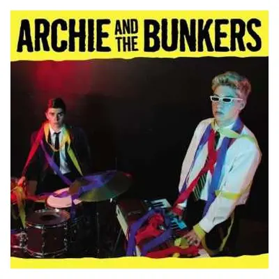 CD Archie And The Bunkers: Archie And The Bunkers