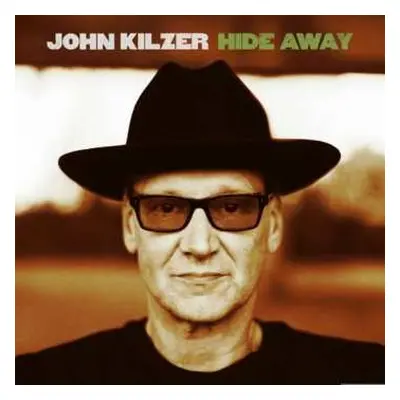 CD John Kilzer: Hide Away