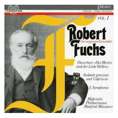 CD Robert Fuchs: Robert Fuchs: Orchesterwerke Vol. 1