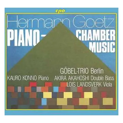 2CD Hermann Goetz: Piano - Chamber Music