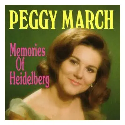 CD Peggy March: Memories Of Heidelberg