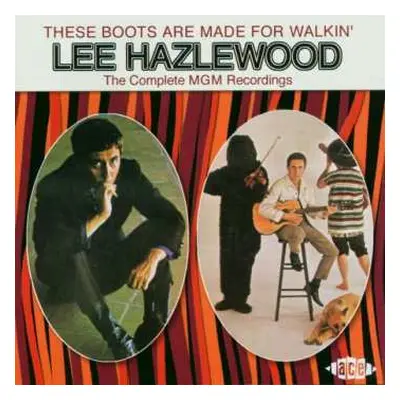 2CD Lee Hazlewood: These Boots Are Made For Walkin' (The Complete MGM Recordings)