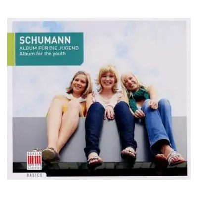 CD Robert Schumann: Album Für Die Jugend Op.68