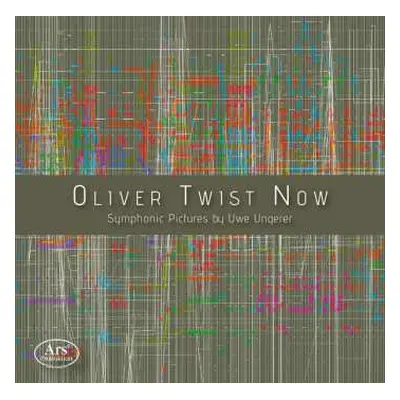 CD Uwe Ungerer: Oliver Twist Now – Symphonic Pictures