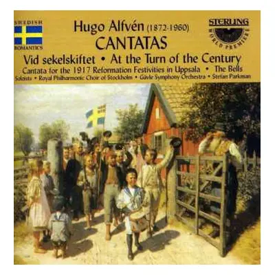 CD Hugo Alfvén: Cantatas: Vid Sekelskiftet : Kantat Vid Reformationsfesten I Uppsala 1917, Op. 3