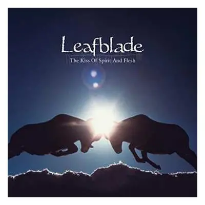 CD Leafblade: The Kiss Of Spirit And Flesh