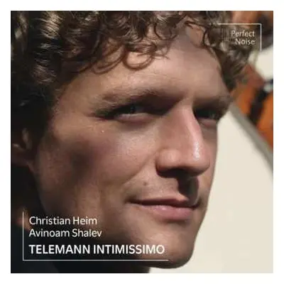 CD Christian / Avinoam Heim: Kammermusik Mit Blockflöte "telemann Intimissimo"