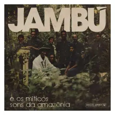 2LP Various: Jambú E Os Míticos Sons Da Amazônia