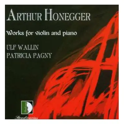 CD Arthur Honegger: Works For Violin And Piano