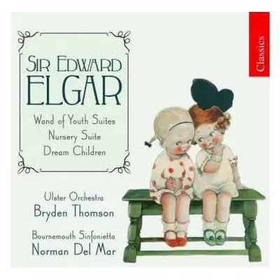 CD Sir Edward Elgar: The Wand Of Youth-suiten Nr.1 & 2