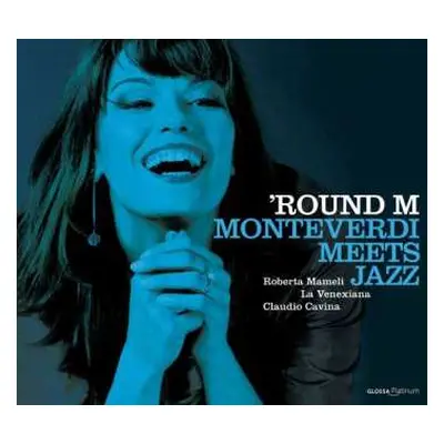 CD Roberta Mameli: 'Round M (Monteverdi Meets Jazz)