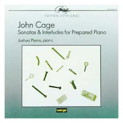 CD John Cage: Sonatas & Interludes For Prepared Piano