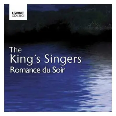 CD The King's Singers: Romance Du Soir